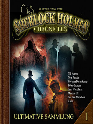 cover image of Sherlock Holmes Chronicles, Ultimative Sammlung Volume 1 (ungekürzt)